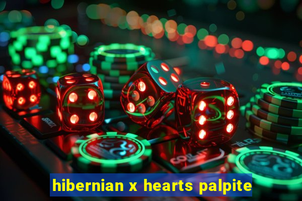 hibernian x hearts palpite